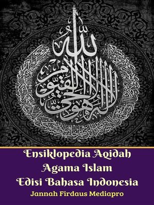 cover image of Ensiklopedia Aqidah Agama Islam Edisi Bahasa Indonesia